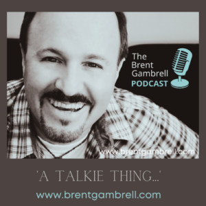 Ep 24 l A Candid Conversation with Brent Gambrell (In Studio)
